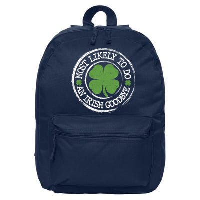 Most Likely To Do An Irish Goodbye Funny St Patricks Day 16 in Basic Backpack