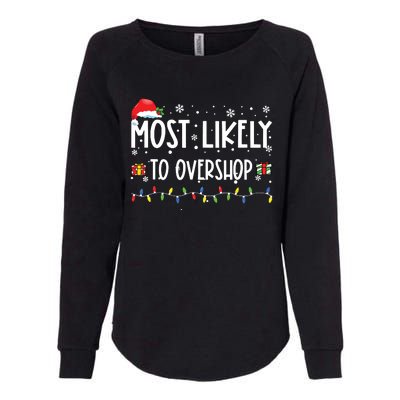 Most Likely To Overshop Shopping Family Crew Christmas Womens California Wash Sweatshirt