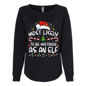 Most Likely To Be Mistaken As An Elf Funny Family Christmas Womens California Wash Sweatshirt