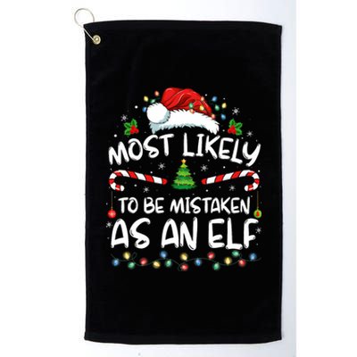 Most Likely To Be Mistaken As An Elf Funny Family Christmas Platinum Collection Golf Towel