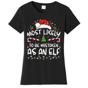 Most Likely To Be Mistaken As An Elf Funny Family Christmas Women's T-Shirt