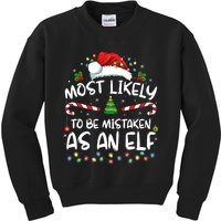 Most Likely To Be Mistaken As An Elf Funny Family Christmas Kids Sweatshirt