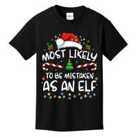 Most Likely To Be Mistaken As An Elf Funny Family Christmas Kids T-Shirt