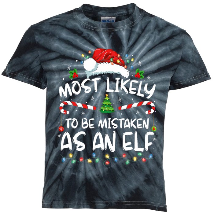 Most Likely To Be Mistaken As An Elf Funny Family Christmas Kids Tie-Dye T-Shirt