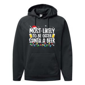 Most Likely To Offer Santa A Beer Funny Drinking Christmas  Performance Fleece Hoodie