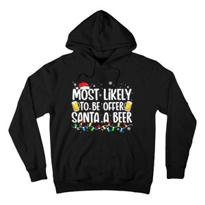 Most Likely To Offer Santa A Beer Funny Drinking Christmas  Hoodie