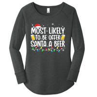 Most Likely To Offer Santa A Beer Funny Drinking Christmas  Women's Perfect Tri Tunic Long Sleeve Shirt