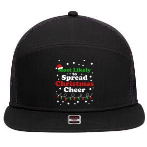 Most Likely To Spread Christmas Cheer Santa Hat Xmas Lights Gift 7 Panel Mesh Trucker Snapback Hat