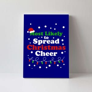 Most Likely To Spread Christmas Cheer Santa Hat Xmas Lights Gift Canvas