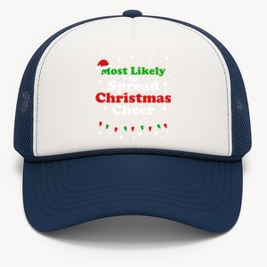 Most Likely To Spread Christmas Cheer Santa Hat Xmas Lights Gift Trucker Hat