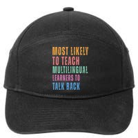 Multilingual Learners To Teach Language Talk Learner 7-Panel Snapback Hat