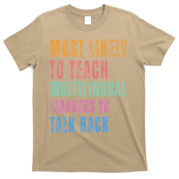 Multilingual Learners To Teach Language Talk Learner T-Shirt