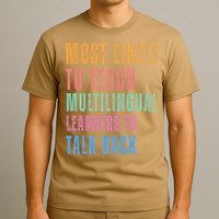 Multilingual Learners To Teach Language Talk Learner T-Shirt