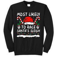 Most Likely To Race SantaS Sleigh Christmas Family Matching Sweatshirt