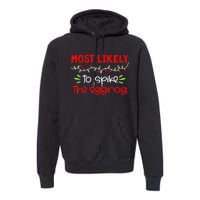 Most Likely To Shirt Funny Matching Family Christmas PJs Premium Hoodie