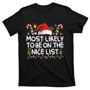 Most Likely To Be On The Nice List Matching Christmas T-Shirt