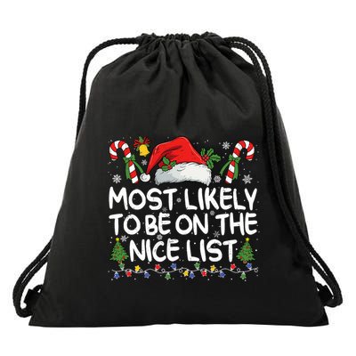 Most Likely To Be On The Nice List Matching Christmas Drawstring Bag