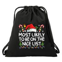 Most Likely To Be On The Nice List Matching Christmas Drawstring Bag