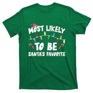 Most Likely To Be SantaS Favorite T-Shirt