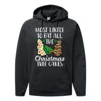 Most Likely To Eat Christmas Tree Cakes Xmas Performance Fleece Hoodie