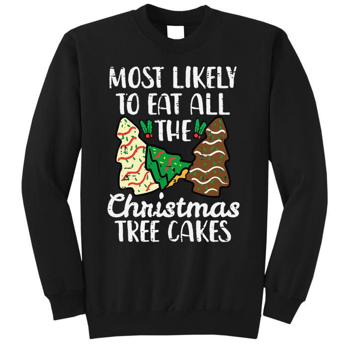 Most Likely To Eat Christmas Tree Cakes Xmas Sweatshirt