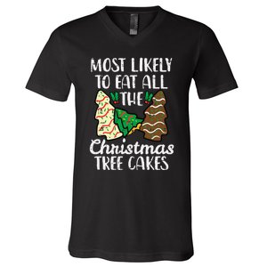 Most Likely To Eat Christmas Tree Cakes Xmas V-Neck T-Shirt