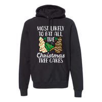 Most Likely To Eat Christmas Tree Cakes Xmas Premium Hoodie