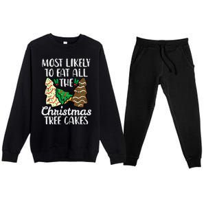 Most Likely To Eat Christmas Tree Cakes Xmas Premium Crewneck Sweatsuit Set