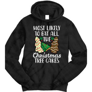 Most Likely To Eat Christmas Tree Cakes Xmas Tie Dye Hoodie