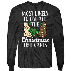 Most Likely To Eat Christmas Tree Cakes Xmas Tie-Dye Long Sleeve Shirt