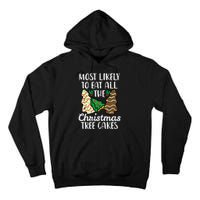 Most Likely To Eat Christmas Tree Cakes Xmas Tall Hoodie