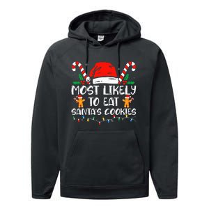 Most Likely To Eat Santas Cookies Family Christmas Pajamas Performance Fleece Hoodie