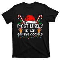 Most Likely To Eat Santas Cookies Family Christmas Pajamas T-Shirt