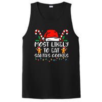 Most Likely To Eat Santas Cookies Family Christmas Pajamas PosiCharge Competitor Tank