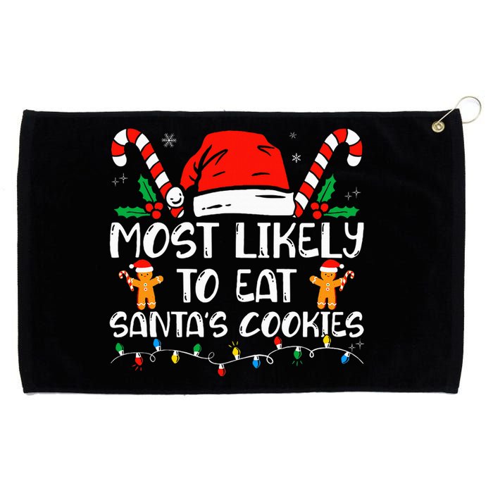 Most Likely To Eat Santas Cookies Family Christmas Pajamas Grommeted Golf Towel