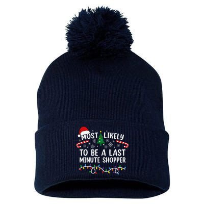 Most Likely To Be A Last Minute Shopper Christmas Pom Pom 12in Knit Beanie