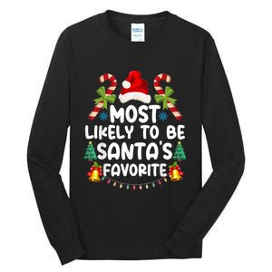 Most Likely To Be SantaS Favorite Matching Christmas Tall Long Sleeve T-Shirt