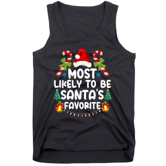 Most Likely To Be SantaS Favorite Matching Christmas Tank Top