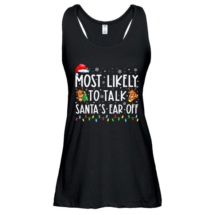 Most Likely To Talk Santa's Ear Off Family Xmas  Ladies Essential Flowy Tank