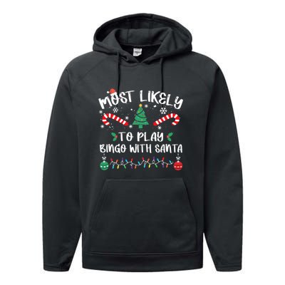 Most Likely To Play Bingo With Santa Christmas Pajama Performance Fleece Hoodie