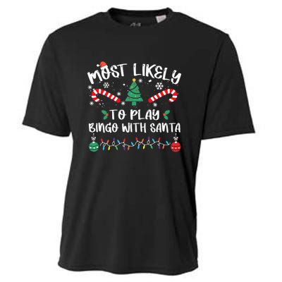 Most Likely To Play Bingo With Santa Christmas Pajama Cooling Performance Crew T-Shirt