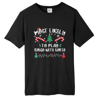 Most Likely To Play Bingo With Santa Christmas Pajama Tall Fusion ChromaSoft Performance T-Shirt