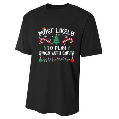 Most Likely To Play Bingo With Santa Christmas Pajama Performance Sprint T-Shirt