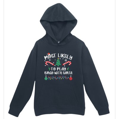 Most Likely To Play Bingo With Santa Christmas Pajama Urban Pullover Hoodie