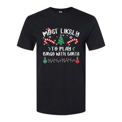 Most Likely To Play Bingo With Santa Christmas Pajama Softstyle® CVC T-Shirt