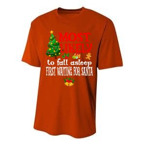 Most Likely To Fall Asleep First Waiting For Santa Holidays Funny Gift Performance Sprint T-Shirt