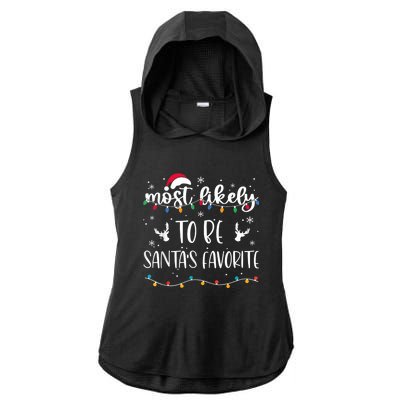 Most Likely To Be SantaS Favorite Matching Christmas Ladies PosiCharge Tri-Blend Wicking Draft Hoodie Tank