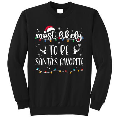 Most Likely To Be SantaS Favorite Matching Christmas Sweatshirt