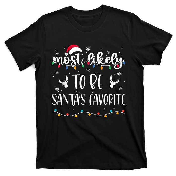 Most Likely To Be SantaS Favorite Matching Christmas T-Shirt