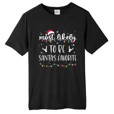 Most Likely To Be SantaS Favorite Matching Christmas Tall Fusion ChromaSoft Performance T-Shirt